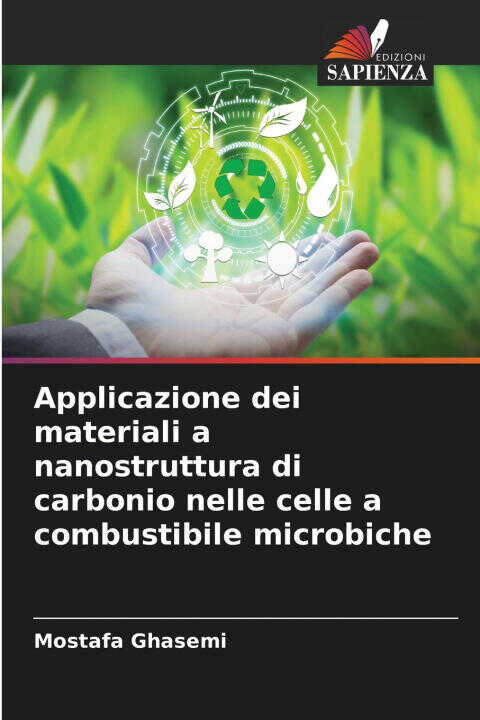 Applicazione dei materiali a nanostruttura di carbonio nelle celle a combustibile microbiche