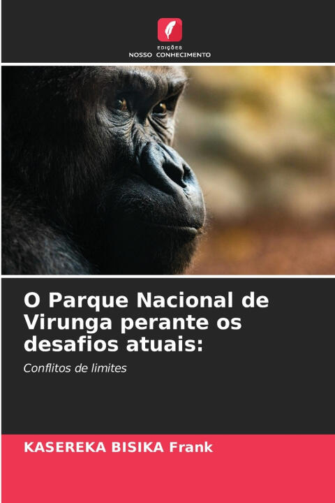 O Parque Nacional de Virunga perante os desafios atuais: