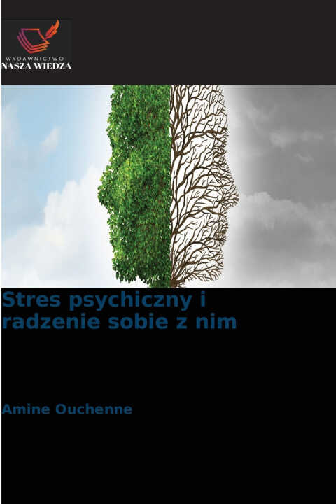 Stres psychiczny i radzenie sobie z nim