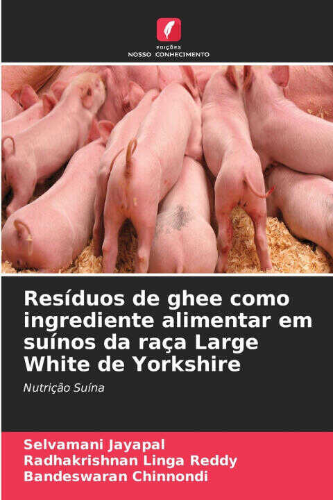 Resíduos de ghee como ingrediente alimentar em suínos da raça Large White de Yorkshire