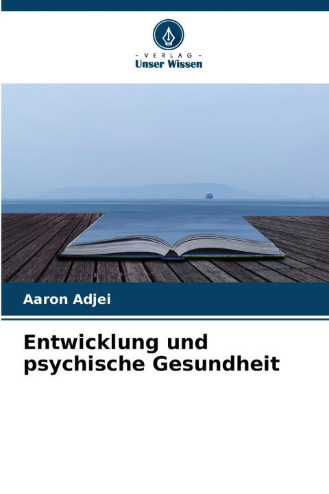Entwicklung und psychische Gesundheit