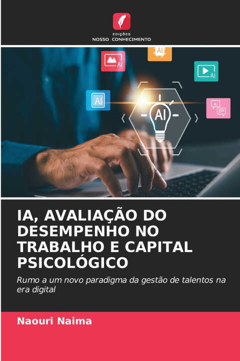 Ia, Avaliação Do Desempenho No Trabalho e Capital Psicológico