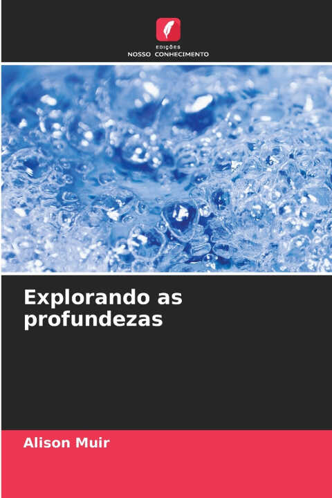 Explorando as profundezas — Alison Muir