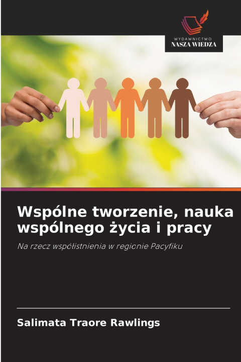 Wspólne tworzenie, nauka wspólnego życia i pracy