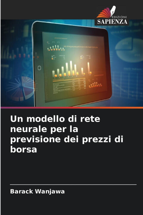 Un modello di rete neurale per la previsione dei prezzi di borsa