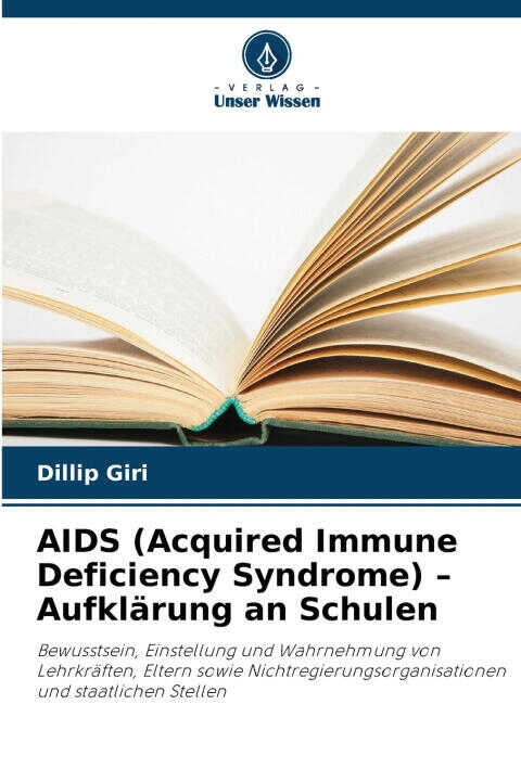 AIDS (Acquired Immune Deficiency Syndrome) - Aufklärung an Schulen