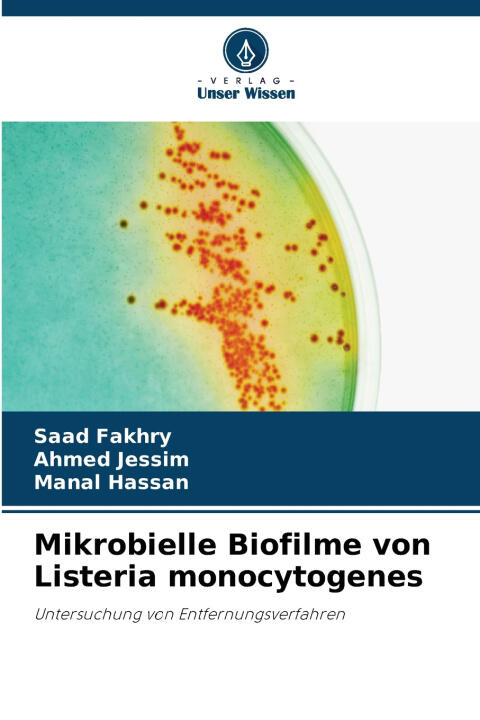 Mikrobielle Biofilme von Listeria monocytogenes