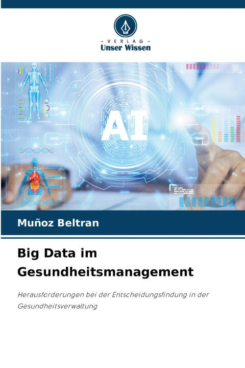 Big Data im Gesundheitsmanagement