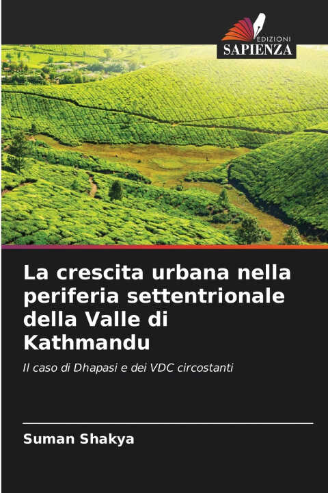 La crescita urbana nella periferia settentrionale della Valle di Kathmandu