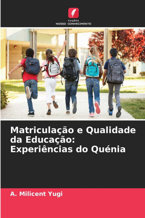 Matriculação e Qualidade da Educação — A. Milicent Yugi
