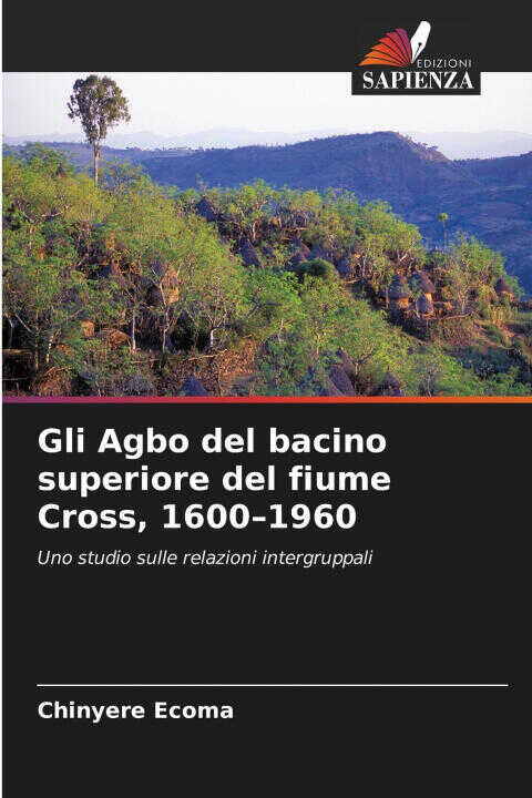 Gli Agbo del bacino superiore del fiume Cross, 1600-1960