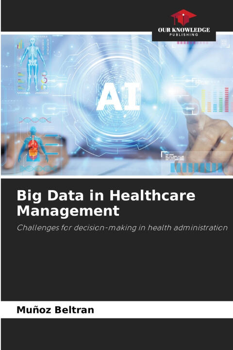 Big Data in Healthcare Management