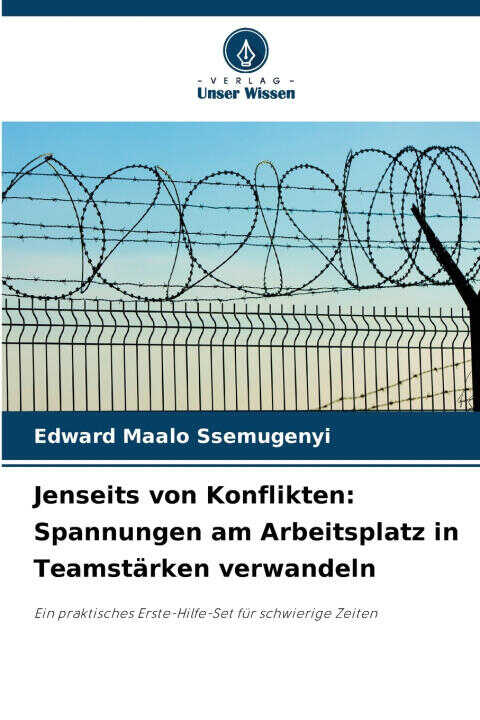 Jenseits von Konflikten: Spannungen am Arbeitsplatz in Teamstärken verwandeln
