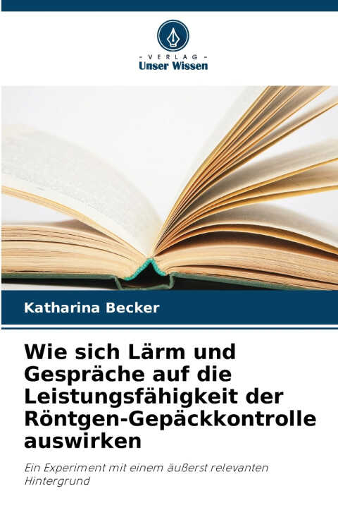 Wie sich Lärm und Gespräche auf die Leistungsfähigkeit der Röntgen-Gepäckkontrolle auswirken