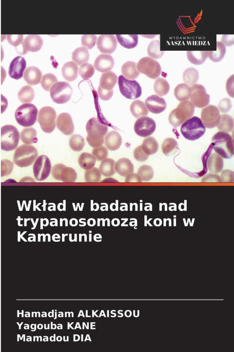 Wkład w badania nad trypanosomozą koni w Kamerunie