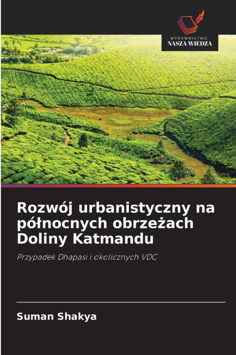 Rozwój urbanistyczny na północnych obrzeżach Doliny Katmandu