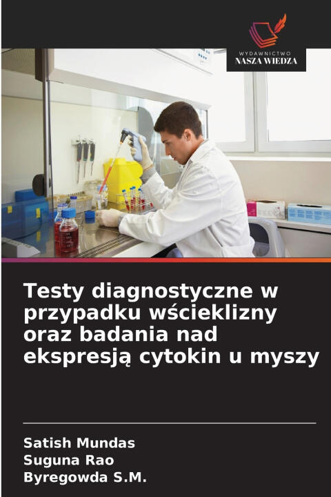 Testy diagnostyczne w przypadku wścieklizny oraz badania nad ekspresją cytokin u myszy
