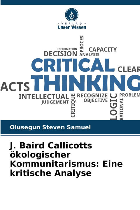 J. Baird Callicotts ökologischer Kommunitarismus