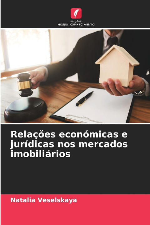 Relações económicas e jurídicas nos mercados imobiliários