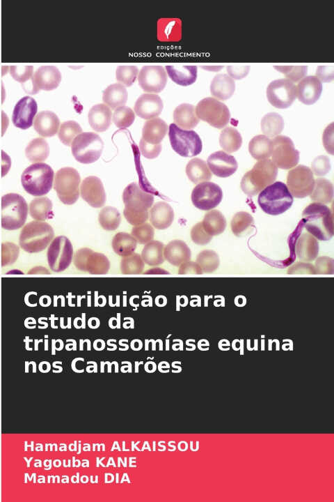 Contribuição para o estudo da tripanossomíase equina nos Camarões