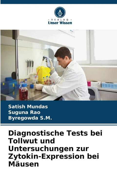 Diagnostische Tests bei Tollwut und Untersuchungen zur Zytokin-Expression bei Mäusen
