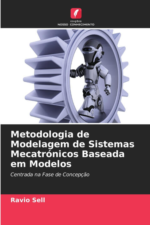 Metodologia de Modelagem de Sistemas Mecatrónicos Baseada em Modelos