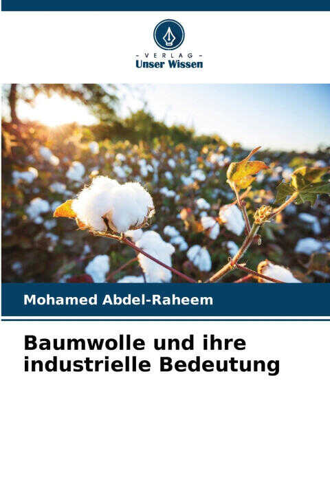 Baumwolle und ihre industrielle Bedeutung