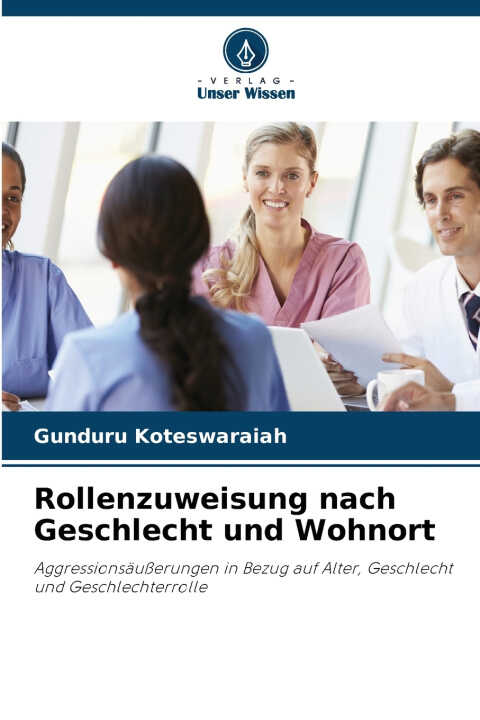 Rollenzuweisung nach Geschlecht und Wohnort