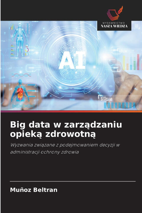 Big data w zarządzaniu opieką zdrowotną