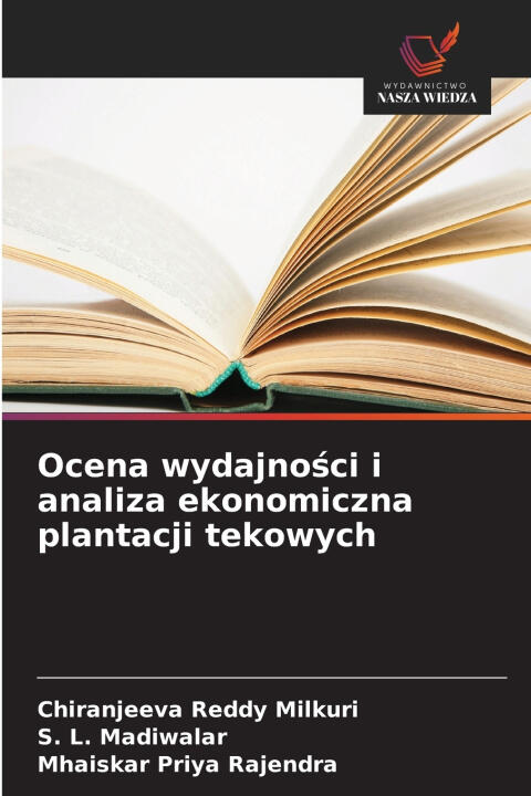 Ocena wydajności i analiza ekonomiczna plantacji tekowych