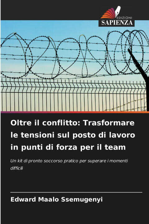 Oltre il conflitto: Trasformare le tensioni sul posto di lavoro in punti di forza per il team