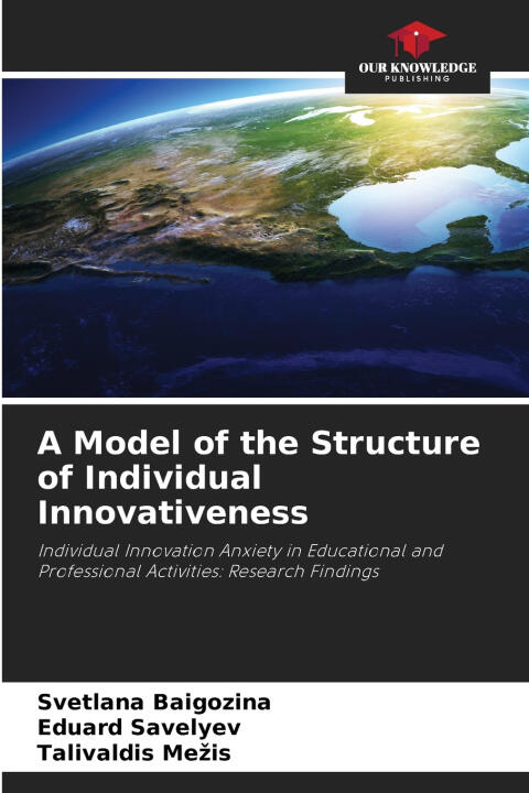 A Model of the Structure of Individual Innovativeness