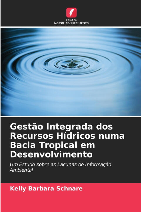 Gestão Integrada dos Recursos Hídricos numa Bacia Tropical em Desenvolvimento