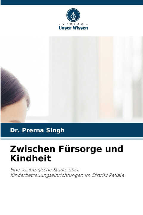 Zwischen Fürsorge und Kindheit