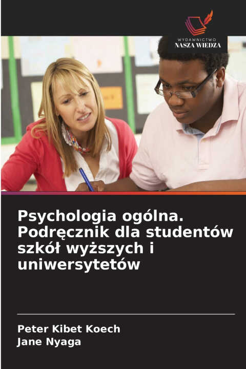 Psychologia ogólna. Podręcznik dla studentów szkół wyższych i uniwersytetów