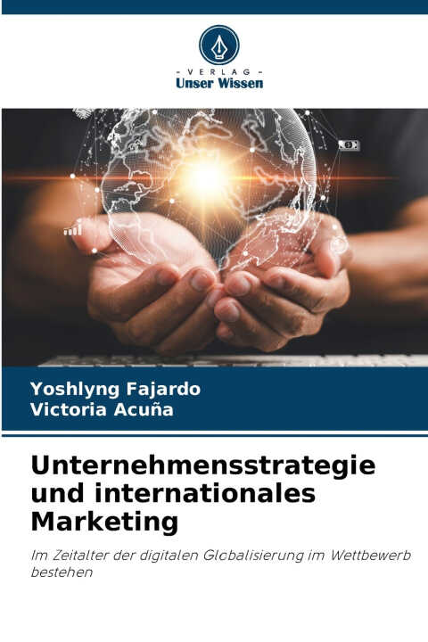 Unternehmensstrategie und internationales Marketing
