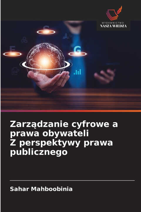 Zarządzanie cyfrowe a prawa obywateli Z perspektywy prawa publicznego