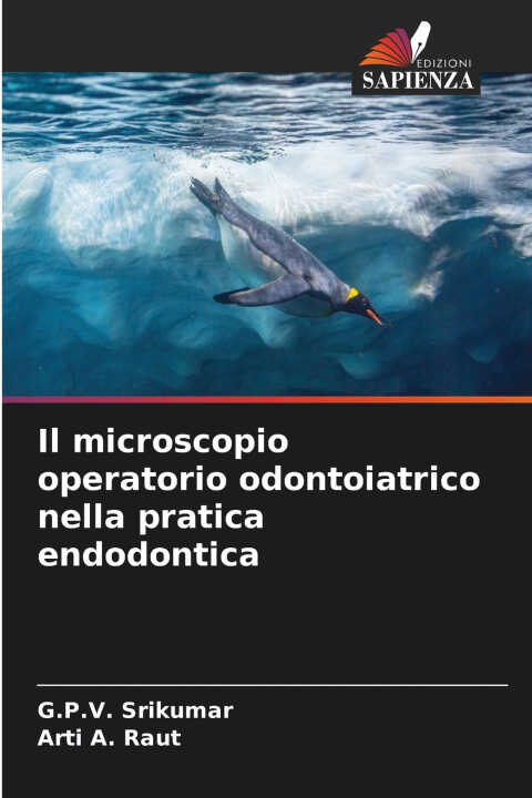 Il microscopio operatorio odontoiatrico nella pratica endodontica