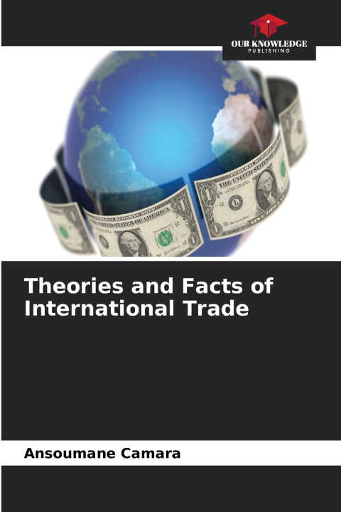 Theories and Facts of International Trade