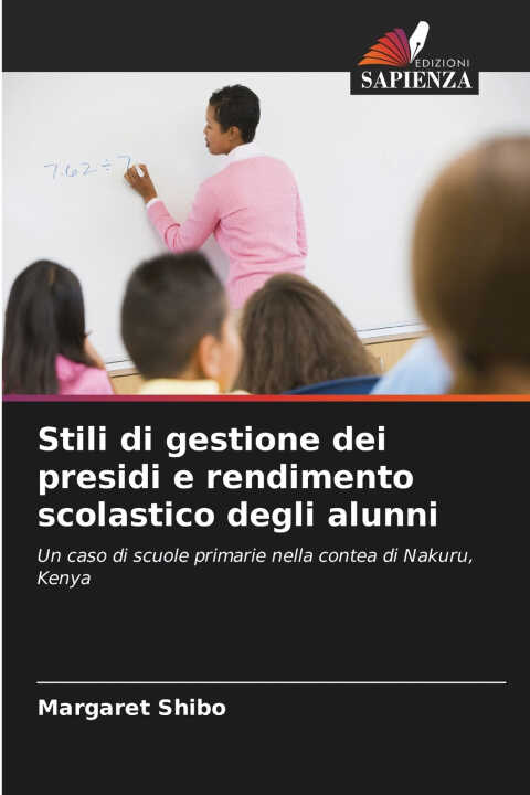 Stili di gestione dei presidi e rendimento scolastico degli alunni