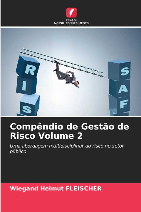 Compêndio de Gestão de Risco Volume 2 — Wiegand Helmut Fleischer