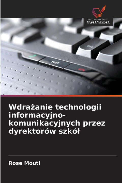 Wdrażanie technologii informacyjno-komunikacyjnych przez dyrektorów szkół