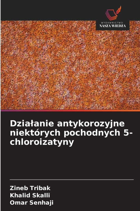 Działanie antykorozyjne niektórych pochodnych 5-chloroizatyny