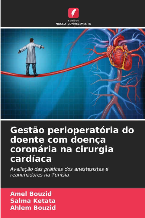 Gestão perioperatória do doente com doença coronária na cirurgia cardíaca
