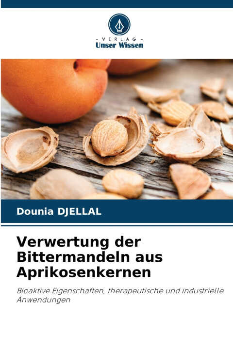 Verwertung der Bittermandeln aus Aprikosenkernen