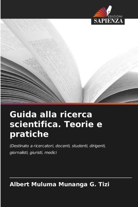 Guida alla ricerca scientifica. Teorie e pratiche