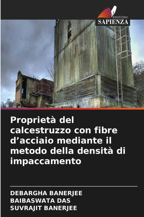 Proprietà del calcestruzzo con fibre d'acciaio mediante il metodo della densità di impaccamento