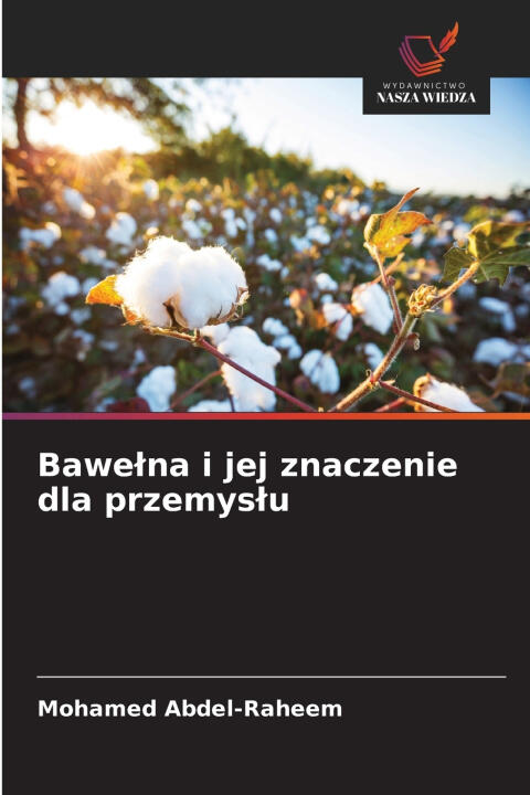 Bawełna i jej znaczenie dla przemysłu