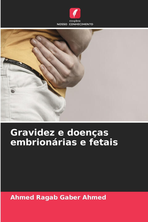 Gravidez e doenças embrionárias e fetais