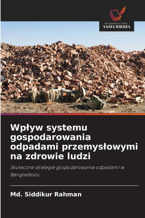 Wpływ systemu gospodarowania odpadami przemysłowymi na zdrowie ludzi